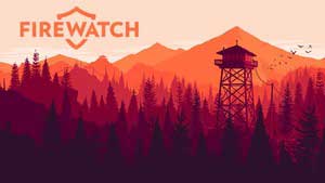 Firewatch Game Guide & Walkthrough